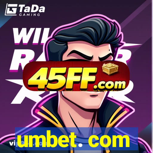 umbet. com